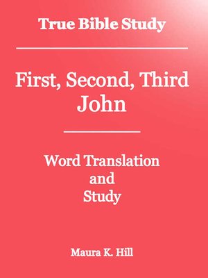 cover image of True Bible Study--First, Second, Third John